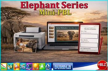 Elephant Series | Mini-PBL | Bundle #1 | Print + Digital + English PPT