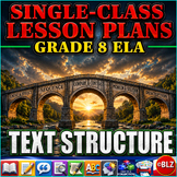 Single-Class Lesson Plans Series | Grade 8 | ELA | Text Structure
